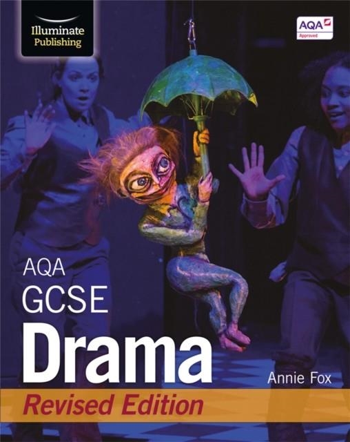AQA GCSE DRAMA: REVISED EDITION | 9781912820504
