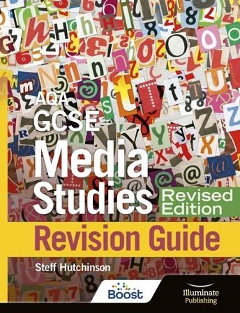 AQA GCSE MEDIA STUDIES REVISION GUIDE - REVISED EDITION | 9781913963279