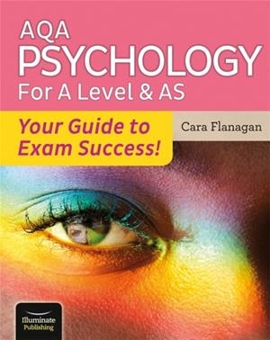 AQA PSYCHOLOGY FOR A LEVEL & AS - YOUR GUIDE TO EXAM SUCCESS! | 9781913963071