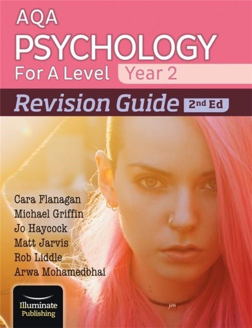 AQA PSYCHOLOGY FOR A LEVEL YEAR 2 REVISION GUIDE: 2ND EDITION | 9781912820474