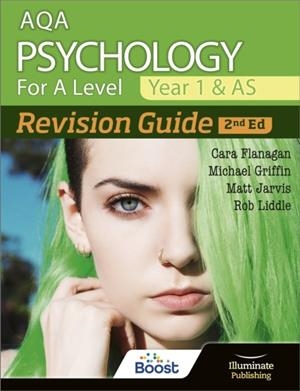AQA PSYCHOLOGY FOR A LEVEL YEAR 1 & AS REVISION GUIDE: 2ND EDITION | 9781912820436