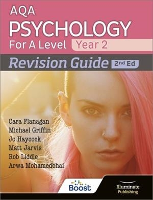 AQA PSYCHOLOGY FOR A LEVEL YEAR 2 REVISION GUIDE: 2ND EDITION-DIGITAL | 9781398379169
