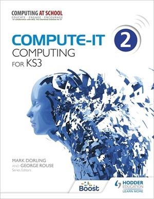 COMPUTE-IT: STUDENT'S BOOK 2 - COMPUTING FOR KS3-DIGITAL | 9781398372023