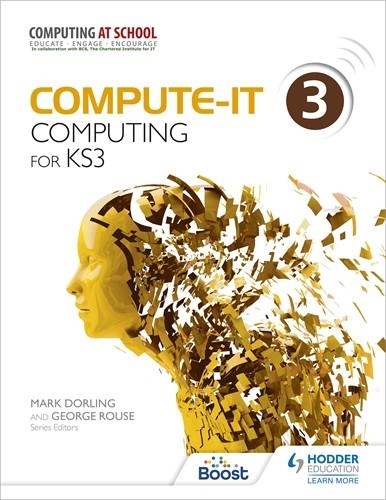 COMPUTE-IT: STUDENT'S BOOK 3 - COMPUTING FOR KS3-DIGITAL | 9781398372078