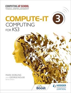 COMPUTE-IT: STUDENT'S BOOK 3 - COMPUTING FOR KS3-DIGITAL | 9781398372078