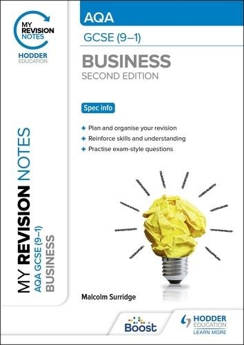 MY REVISION NOTES: AQA GCSE (9-1) BUSINESS SECOND EDITION-DIGITAL | 9781398372443