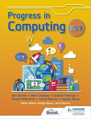 PROGRESS IN COMPUTING: KEY STAGE 3-DIGITAL | 9781398322318