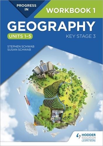 PROGRESS IN GEOGRAPHY: KEY STAGE 3 WORKBOOK 1 (UNITS 1–5) (PACK OF 10)-DIGITAL | 9781510442993