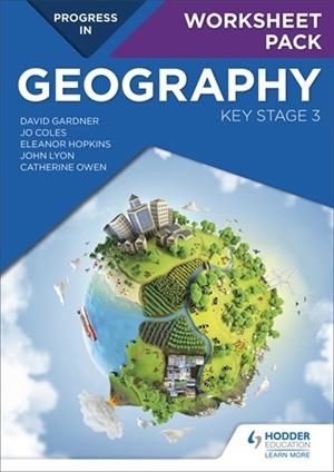 PROGRESS IN GEOGRAPHY: KEY STAGE 3 WORKSHEET PACK | 9781510429741