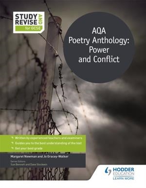 STUDY AND REVISE FOR GCSE: AQA POETRY ANTHOLOGY: POWER AND CONFLICT | 9781471853562