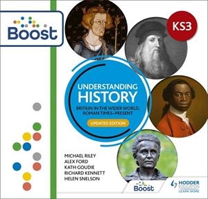 UNDERSTANDING HISTORY: KEY STAGE 3 BOOST CORE-DIGITAL | 9781398331334