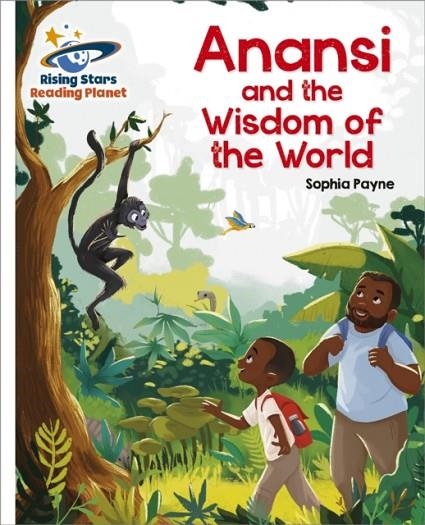 ANANSI AND THE WISDOM OF THE WORLD - WHITE: GALAXY-READING PLANET | 9781398363939