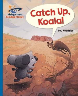 CATCH UP, KOALA! - BLUE: GALAXY-READING PLANET | 9781510433984