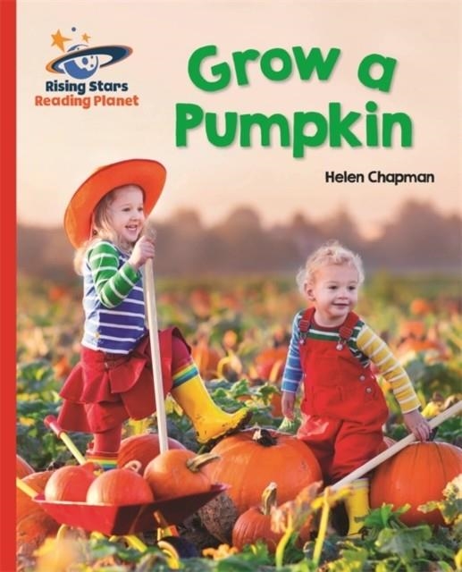 GROW A PUMPKIN - RED B: GALAXY-READING PLANET | 9781471879555