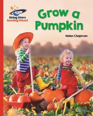 GROW A PUMPKIN - RED B: GALAXY-READING PLANET | 9781471879555