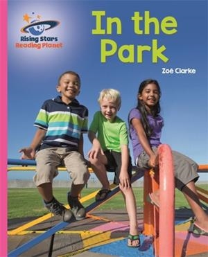 IN THE PARK - PINK A: GALAXY-READING PLANET | 9781510430471