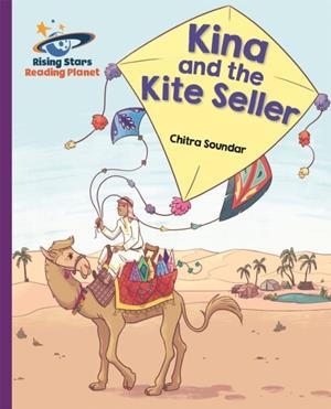 KINA AND THE KITE SELLER - PURPLE: GALAXY-READING PLANET | 9781510486973