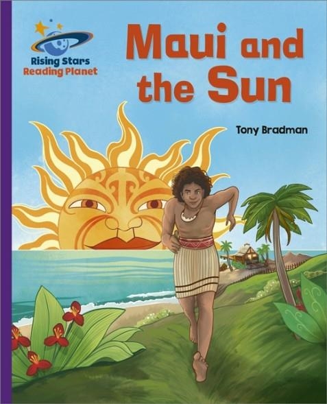 MAUI AND THE SUN - PURPLE: GALAXY-READING PLANET | 9781398363878