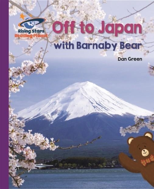 OFF TO JAPAN WITH BARNABY BEAR - PURPLE: GALAXY-READING PLANET | 9781510441439