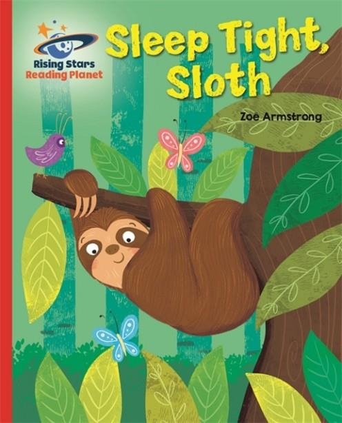 SLEEP TIGHT, SLOTH - RED B: GALAXY-READING PLANET | 9781510486614