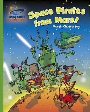 SPACE PIRATES FROM MARS! - GREEN: GALAXY-READING PLANET | 9781398363489