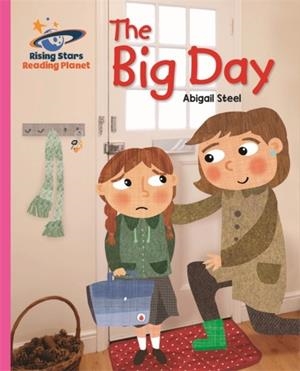 THE BIG DAY - PINK B: GALAXY-READING PLANET | 9781471879432