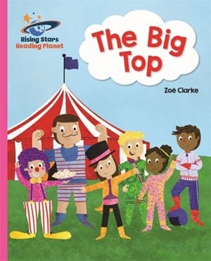 THE BIG TOP - PINK A: GALAXY-READING PLANET | 9781510430594