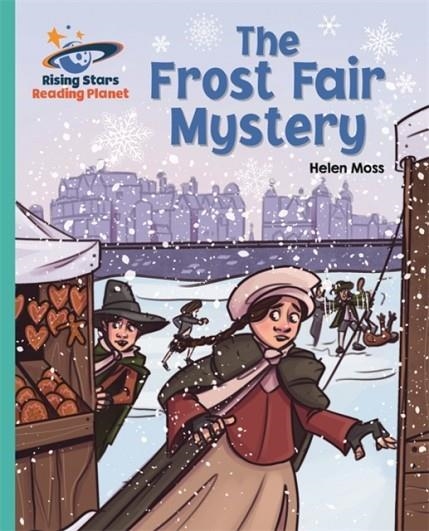 THE FROST FAIR MYSTERY - TURQUOISE: GALAXY-READING PLANET | 9781510486249