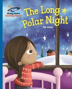 THE LONG POLAR NIGHT - BLUE: GALAXY-READING PLANET | 9781471879630