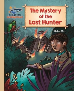 THE MYSTERY OF THE LOST HUNTER - GOLD: GALAXY-READING PLANET | 9781510441613