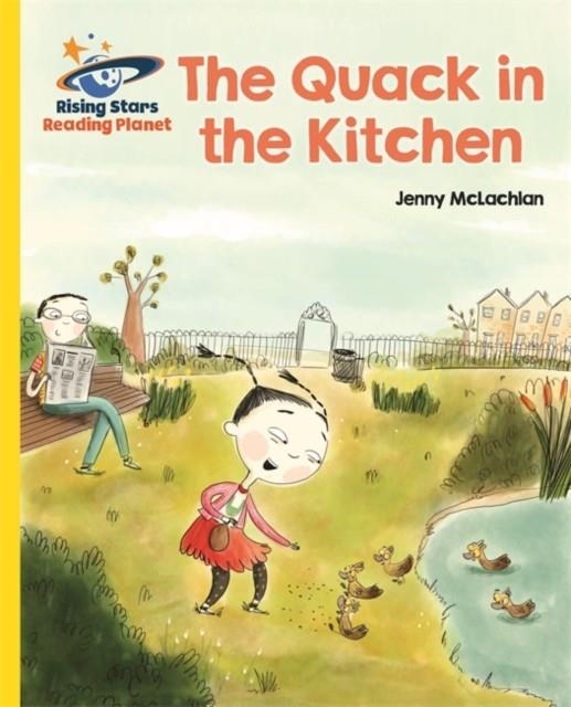 THE QUACK IN THE KITCHEN - YELLOW: GALAXY-READING PLANET | 9781510433748