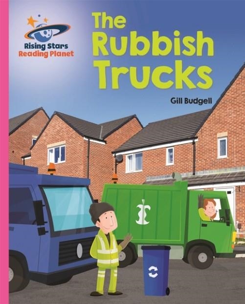 THE RUBBISH TRUCKS - PINK B: GALAXYS-READING PLANET | 9781510430655