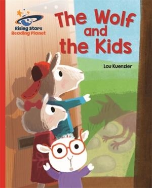 THE WOLF AND THE KIDS - RED B: GALAXY-READING PLANET | 9781471879524