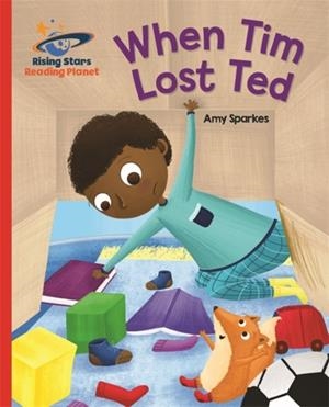 WHEN TIM LOST TED - RED B: GALAXY-READING PLANET | 9781471879562