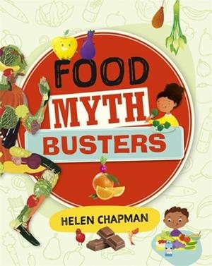 READING PLANET: ASTRO – FOOD MYTH BUSTERS - EARTH/WHITE BAND | 9781398323957