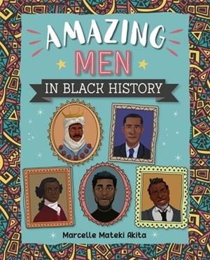 AMAZING MEN IN BLACK HISTORY - STARS/TURQUOISE BAND | 9781398324084