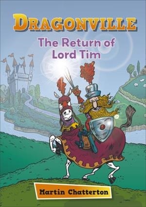 DRAGONVILLE: THE RETURN OF SIR TIM - MERCURY/PURPLE BAND | 9781398324138
