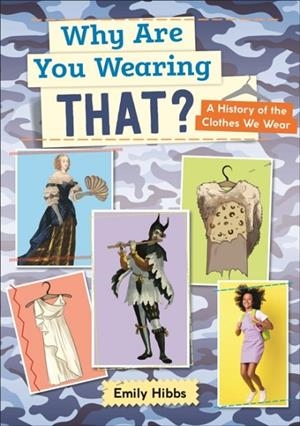 READING PLANET: ASTRO – WHY ARE YOU WEARING THAT? A HISTORY OF THE CLOTHES WE WEAR - SATURN/VENUS BAND | 9781398325739