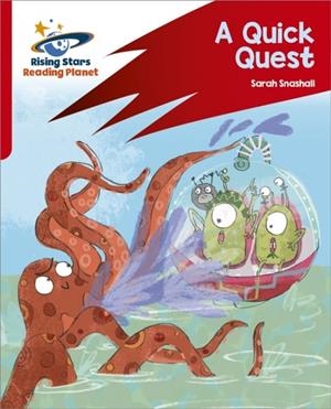 READING PLANET: ROCKET PHONICS – TARGET PRACTICE – A QUICK QUEST – RED A | 9781398325944