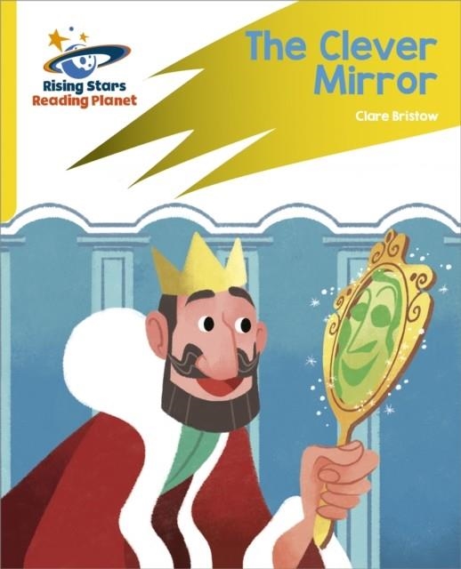 READING PLANET: ROCKET PHONICS – TARGET PRACTICE – THE CLEVER MIRROR – YELLOW | 9781398326002