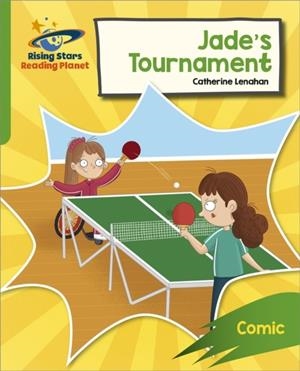READING PLANET: ROCKET PHONICS – TARGET PRACTICE – JADE'S TOURNAMENT – GREEN | 9781398326163