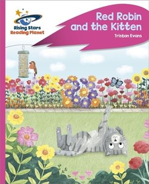 READING PLANET - ROBIN AND THE KITTEN - PINK C: ROCKET PHONICS | 9781398363342