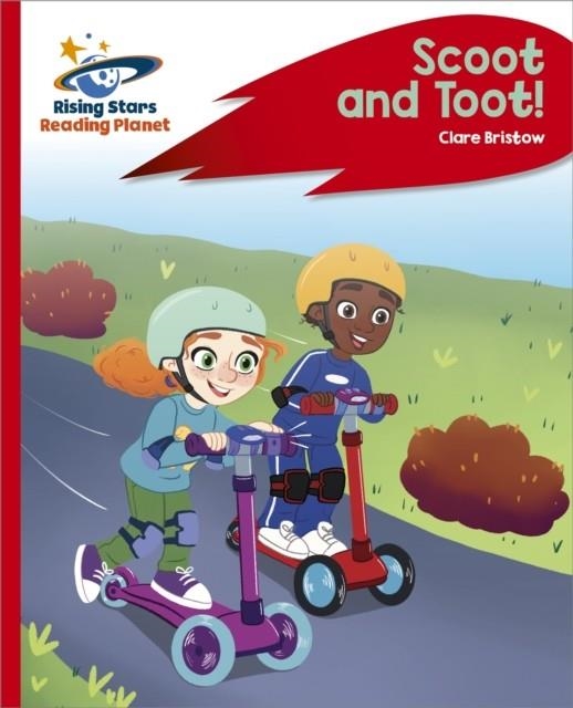 READING PLANET - SCOOT AND TOOT! - RED C: ROCKET PHONICS | 9781398363373