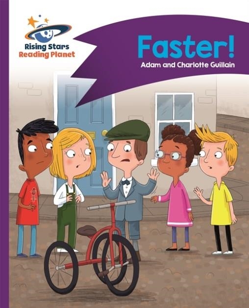 READING PLANET - FASTER! - PURPLE: COMET STREET KIDS | 9781471877322