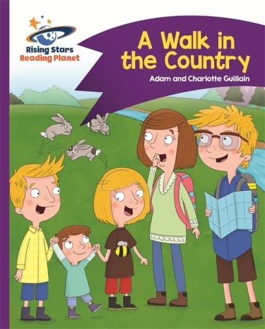 READING PLANET - A WALK IN THE COUNTRY - PURPLE: COMET STREET KIDS | 9781471877353