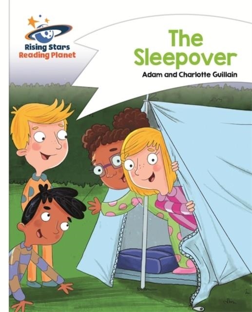 READING PLANET - THE SLEEPOVER - WHITE: COMET STREET KIDS | 9781471877698