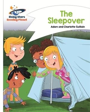 READING PLANET - THE SLEEPOVER - WHITE: COMET STREET KIDS | 9781471877698