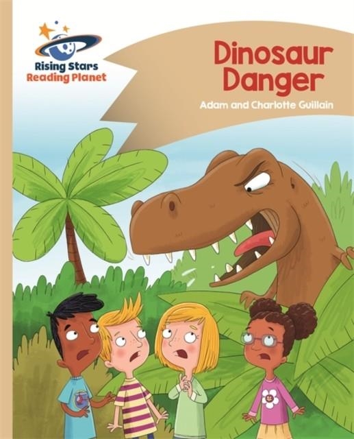 READING PLANET - DINOSAUR DANGER - GOLD: COMET STREET KIDS | 9781471877957
