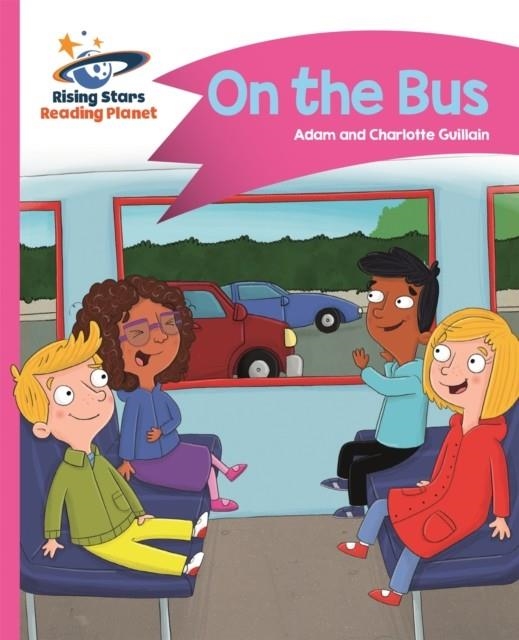 ON THE BUS - PINK B: COMET STREET KIDS | 9781471878213