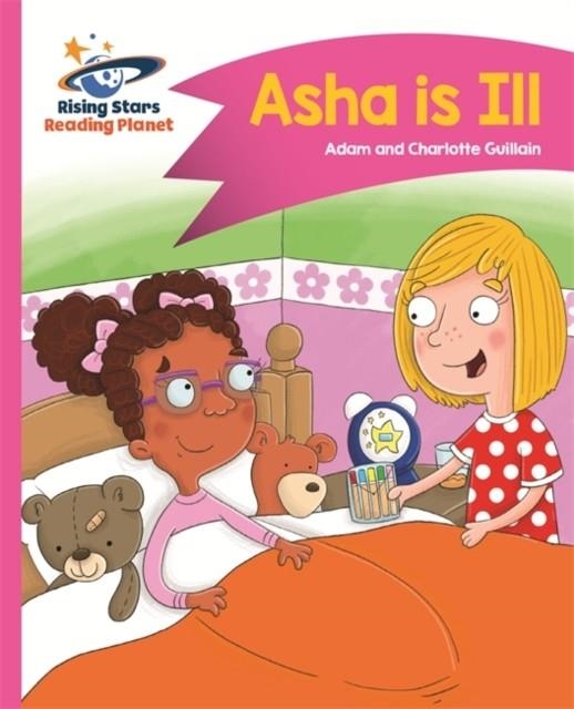 ASHA IS ILL - PINK B: COMET STREET KIDS | 9781471878220